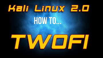 How To - Kali Linux 2.0 - TWOFI