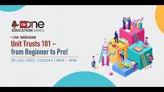 FSMOne Education Series: Unit Trusts 101 – from Beginner to Pro!