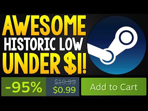 ABSOLUTELY AWESOME NEW HISTORIC LOW STEAM PC GAME DEALS UNDER $1 + MORE HISTORIC LOW DEALS!