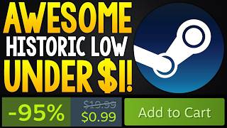 ABSOLUTELY AWESOME NEW HISTORIC LOW STEAM PC GAME DEALS UNDER $1 + MORE HISTORIC LOW DEALS!