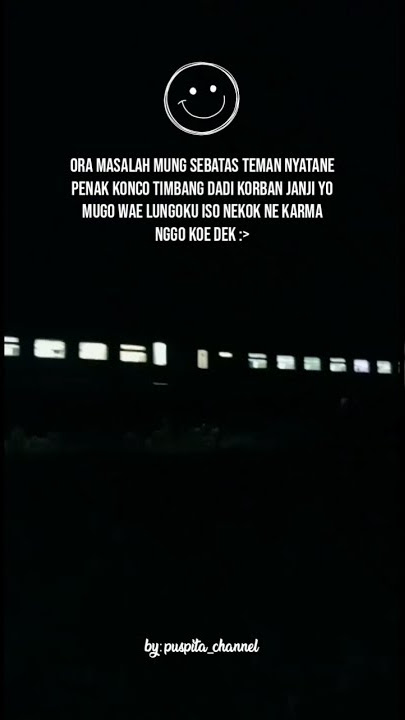 story wa,, kereta malam.. by: puspita_channel