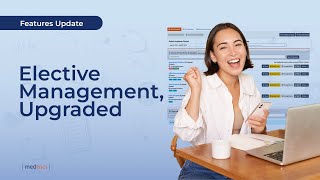 Medtrics Makes Elective Selection Easy: New Feature Walkthrough