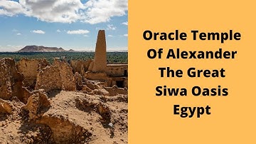 The Oracle Temple of Alexander the Great  in  the Siwa Oasis Egypt