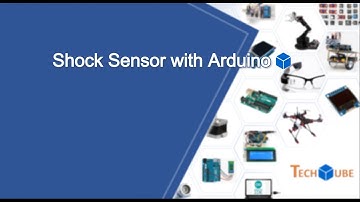 ShockSensor with Arduino TechQube
