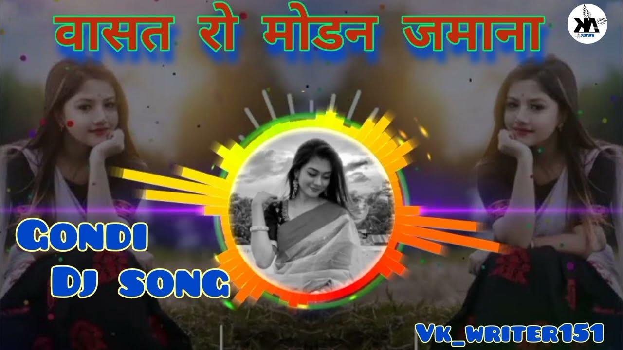वासत रो मोडान जमाना Gondi dj song Gondi song 2023 gondi djremix
