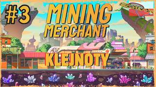 Klejnoty mają dużą wartość Mining Merchant #3 screenshot 4