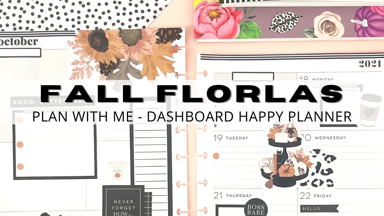 PLAN WITH ME | FALL FLORALS | DASHBOARD HAPPY PLANNER