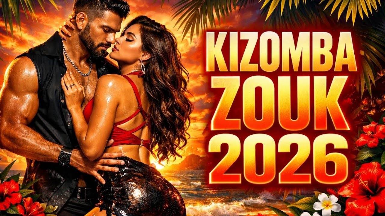 Kizomba Zouk Mix 2026 | Chill Romantic Dance Playlist