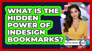 What Is The Hidden Power Of InDesign Bookmarks? - Design Tool Unlocked