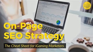 On-Page SEO Strategy: The Cheat Sheet for iGaming Marketers | Translation Royale