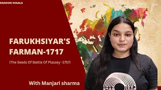 Farukhsiyar s Farman - 1717 The Seeds Of Battle Of Plassey