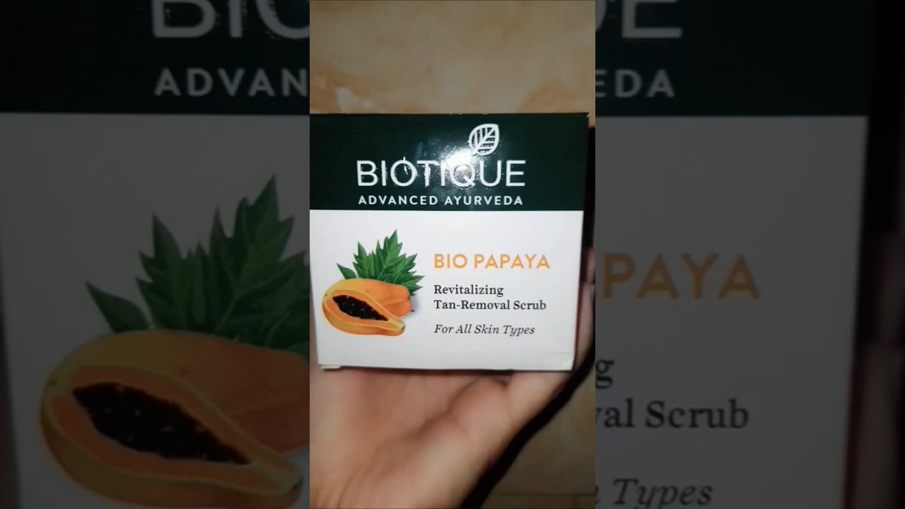 Biotique bio papaya scrub|Tan removal scrub 