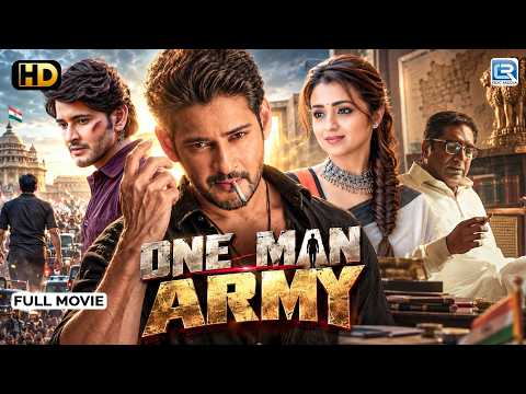 ONE MAN ARMY (4K) Mahesh Babu New Released Full Dubbed Movie | Latest South Movie | Trisha Krishnan