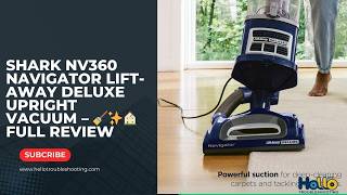 Shark NV360 Navigator Lift-Away Deluxe Upright Vacuum – 🧹✨🏠 Full Review