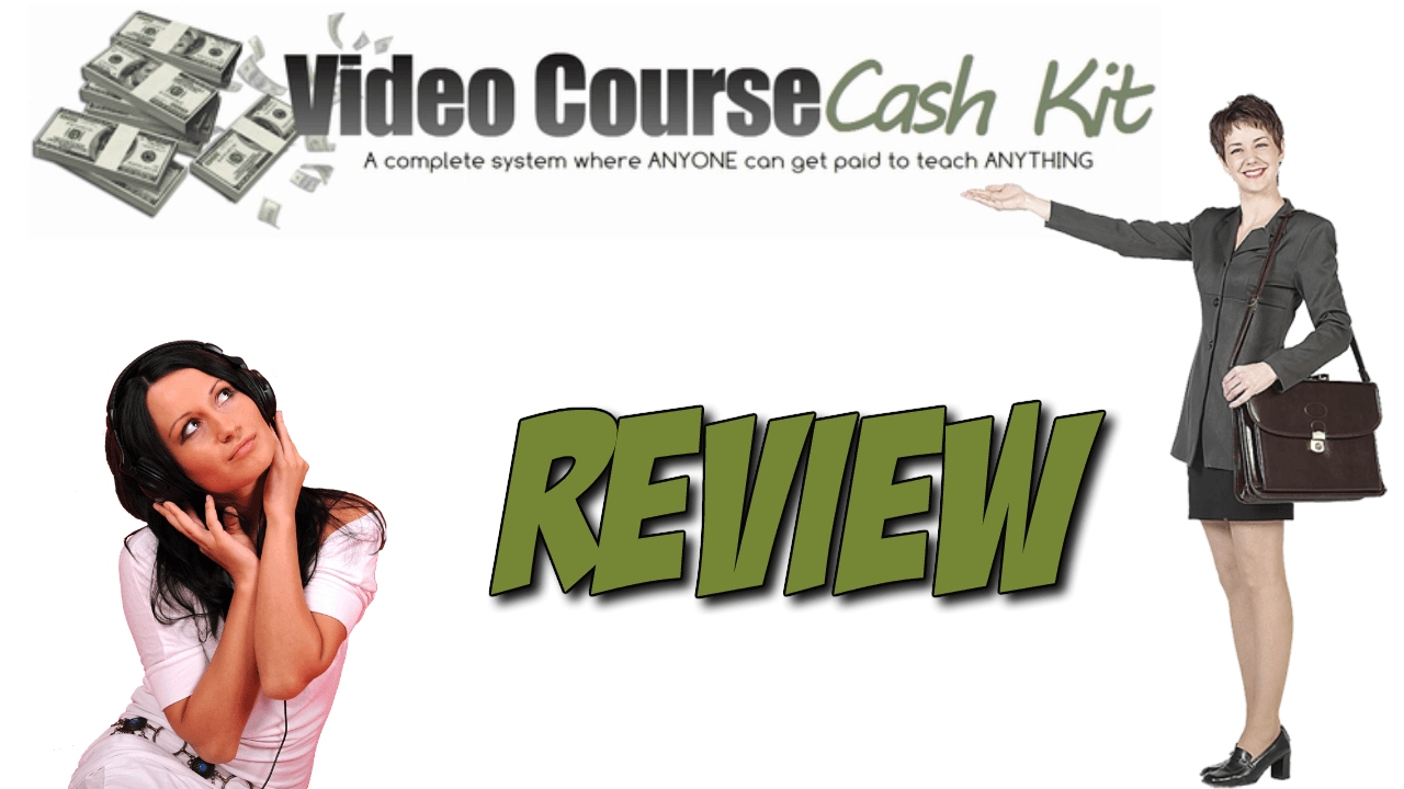 Video Course Cash Kit [REVIEW]