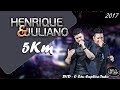 Henrique e Juliano - 5 KM - DVD O Céu Explica Tudo