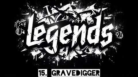 Legends. 15. Gravedigger