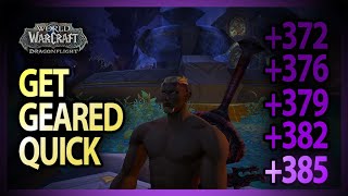 How to Gear Up Quickly in WoW DRAGONFLIGHT 372 - 385 Item Level Drops