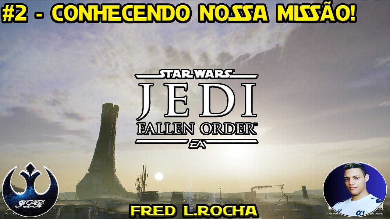 #2 - CONHECENDO NOSSA MISSÃO! - STAR WARS (JFO) 