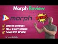 Morph Review 📢 FULL DEMO 📢  EXCLUSIVE CUSTOM BONUS 🎁 MORPH APP REVIEW