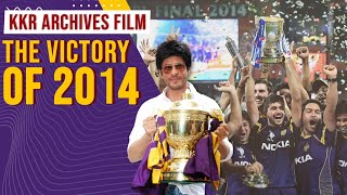 KKR Archives Film: The victory of 2014 | SRK, Gambhir, Uthappa, Venky Mysore and others