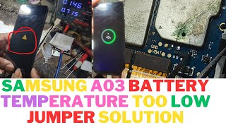 Samsung A03 Battery Temperature Too Low Jumper Solution Samsung A03 Overheating Fix A03 Dead Fix