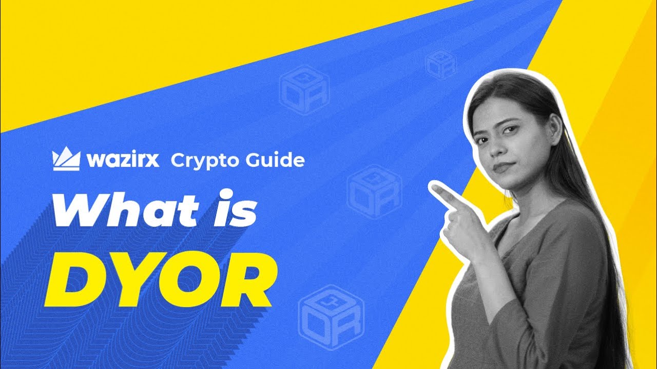 DYOR - WazirX Guide