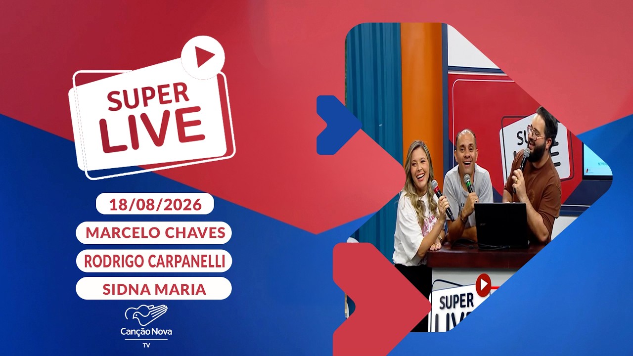 Super Live - Marcelo Chaves, Rodrigo Carpanelli e Sidna Maria (18/08/2026) Parte 1