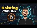 JavaScript Hoisting, TDZ &amp; this Keyword Explained | JS Interview Concepts