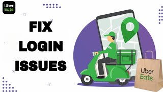 How To Fix And Solve Uber Eats App Login Issues | Final Solution