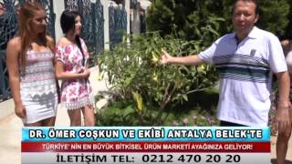 DR. ÖMER COŞKUN VE EKİBİ ANTALYA BELEK'TE ( BİZE ULAŞIN 9 )