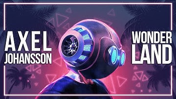 Axel Johansson - Wonderland [Lyric Video]