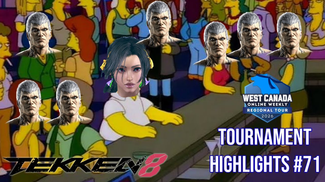 HERE FOR THE CONTENT - HIGHLIGHTS #71 of West Canada Tekken 8 Online Weekly