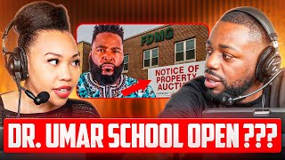 Dr. Umar Johnson Says His School Will Be Open August 2027 If…. Black Millionaires Podcast 