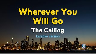 Wherever You Will Go karaoke Version  The Calling  Classic Rock Ballad Karaoke With S