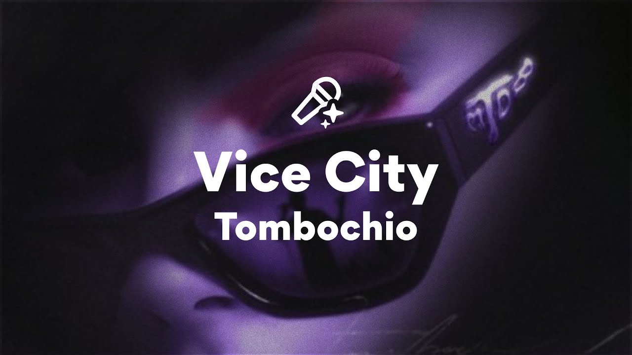 Obejrzyj Tombochio, Vice City (Letra/Lyrics) w YouTube Obejrzyj Tombochio, Vice City (Letra/Lyrics) w YouTube
