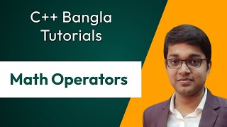 C++ Bangla Tutorial 27: Math Operators Part 1