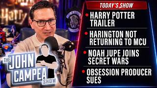 Harry Potter Trailer! Obsession Producers Sues! Secret Wars Casting! - The John Campea Show