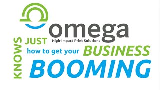 Boost Your Business with Omega High-Impact Print Solutions