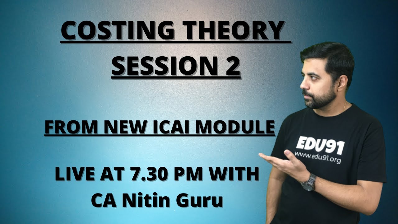 CA Inter Costing THEORY Session 2 l FROM NEW ICAI MODULE l CA Nitin ...