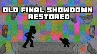 old final showdown restored