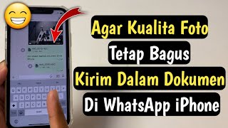 Cara Mengirim Foto Menjadi Dokumen Di WhatsApp iPhone | Kirim Dokumen Di WA iPhone