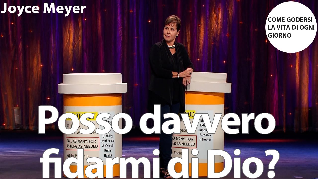 Posso davvero fidarmi di Dio? | Joyce Meyer