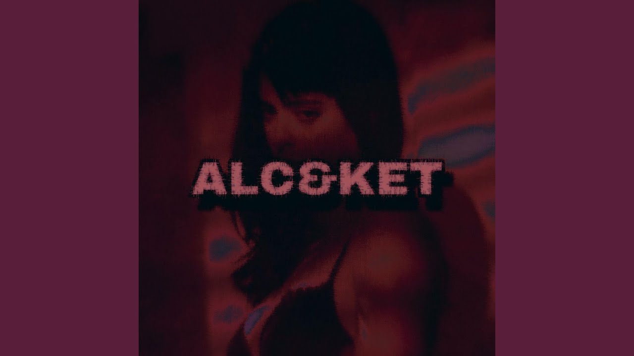 ALC & KET