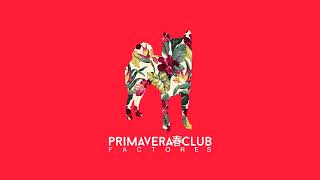 Video thumbnail of "Primavera Club - Nadie Quiere Conmigo (Audio)"