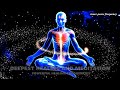 432Hz + 963Hz + 528Hz + 741Hz - Deepest Healing - Meditation | POWERFUL HEALING FREQUENCIES #4