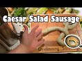Caesar Salad Sausage