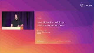 AWS New York Summit 2019: How Nubank Built the Bank of the Future (FSV201)