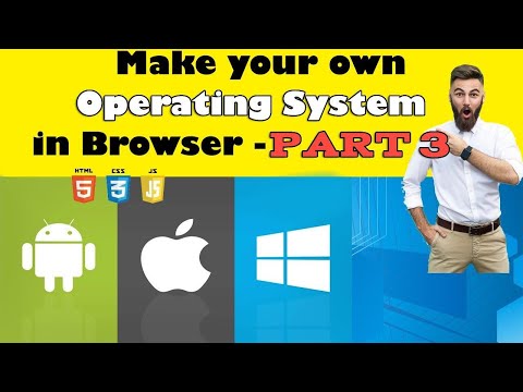 Make your own Operating System in browser | HTML, CSS and JavaScript | Part 3