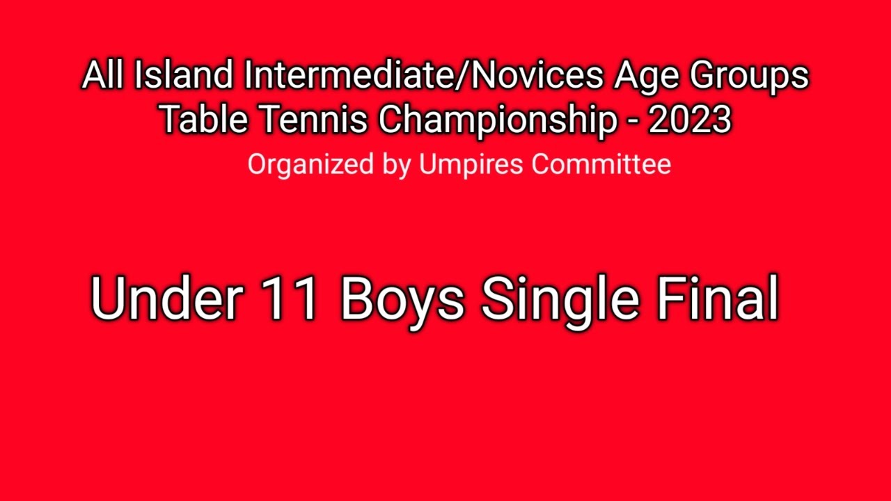 Table Tennis Under 11 Boys Single Final Match Royal College